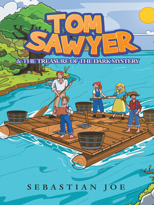 cover image of TOM SAWYER & THE TREASURE OF THE DARK MYSTERY